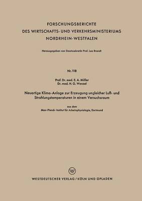 bokomslag Neuartige Klima-Anlage Zur Erzeugung Ungleicher Luft- Und Strahlungstemperaturen in Einem Versuchsraum: Aus Dem Max-Planck-Institut Für Arbeitsphysiol