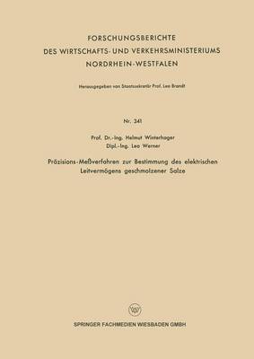 Helmut Winterhager - Präzisions-Meßverfahren Zur Bestimmung Des Elektrischen Leitvermögens Geschmolzener Salze, Häftad