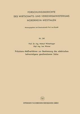 Prazisions-Messverfahren zur Bestimmung des elektrischen Leitvermoegens geschmolzener Salze 1