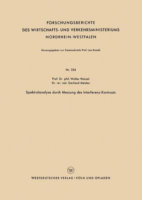 Walter Weizel - Spektralanalyse Durch Messung Des Interferenz-Kontrasts, Häftad
