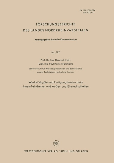 Herwart Opitz - Werkstückgüte und Fertigungskosten beim Innen-Feindrehen und Außenrund-Einstechschleifen, Häftad