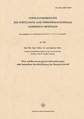 Wert und Bewertung ganzer Unternehmungen unter besonderer Bercksichtigung der Energiewirtschaft 1