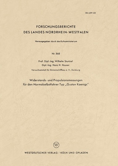 Wilhelm Sturtzel - Widerstands- und Propulsionsmessungen für den Normalselbstfahrer Typ „Gustav Koenigs“, Häftad