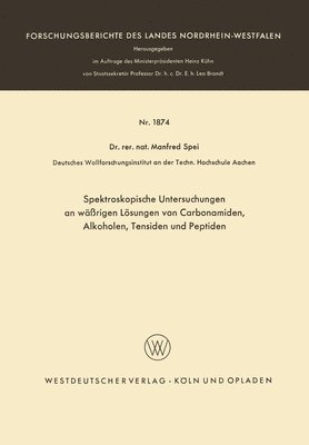 bokomslag Spektroskopische Untersuchungen an wäßrigen Lösungen von Carbonamiden, Alkoholen, Tensiden und Peptiden