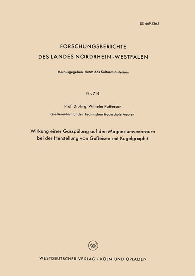Wilhelm Patterson - Wirkung einer Gasspülung auf den Magnesiumverbrauch bei der Herstellung von Gußeisen mit Kugelgraphit, Häftad