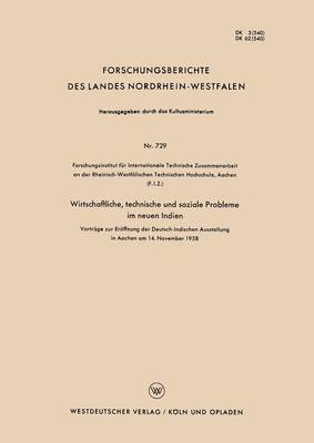 bokomslag Wirtschaftliche, Technische Und Soziale Probleme Im Neuen Indien: Vorträge Zur Eröffnung Der Deutsch-Indischen Ausstellung in Aachen Am 14. November 1