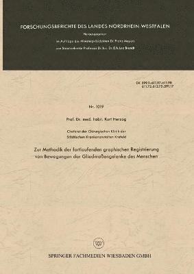 bokomslag Zur Methodik der fortlaufenden graphischen Registrierung von Bewegungen der Gliedmaßengelenke des Menschen