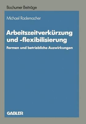 bokomslag Arbeitszeitverkrzung und -flexibilisierung