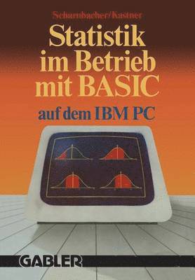 Statistik im Betrieb mit BASIC auf dem IBM-PC 1