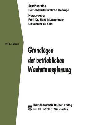 Grundlagen der betrieblichen Wachstumsplanung 1