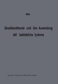 bokomslag Simulationstheorie und ihre Anwendung auf betriebliche Systeme