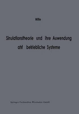 bokomslag Simulationstheorie und ihre Anwendung auf betriebliche Systeme