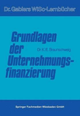 bokomslag Grundlagen der Unternehmungsfinanzierung