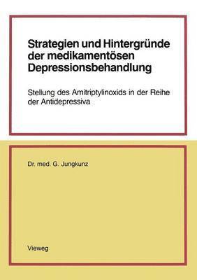 bokomslag Strategien und Hintergrnde der medikamentsen Depressionsbehandlung