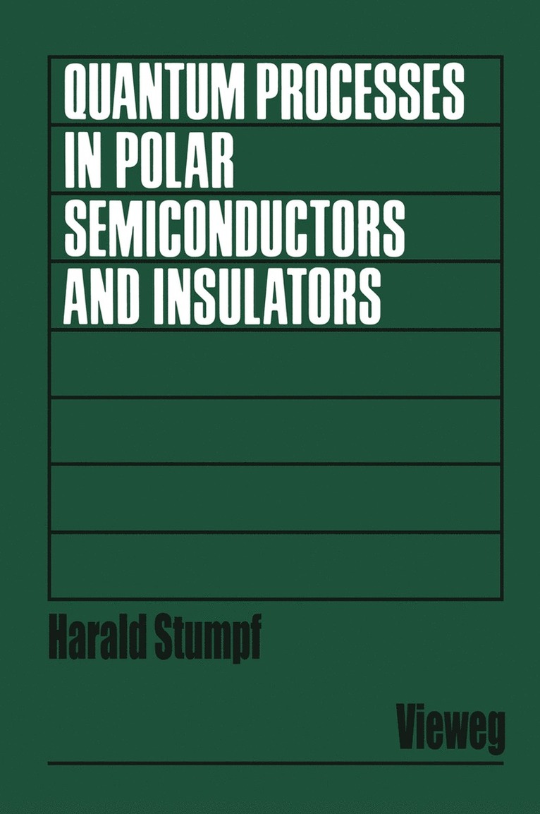 Harald Stumpf - Quantum Processes in Polar Semiconductors and Insulators, Häftad