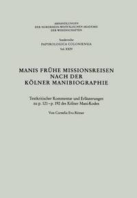 bokomslag Manis Frühe Missionsreisen nach der Kölner Manibiographie