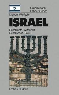 bokomslag Israel: Grundwissen-Länderkunde Geschichte - Politik - Gesellschaft - Wirtschaft