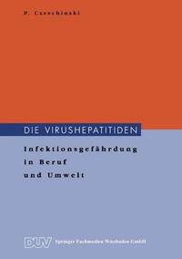 bokomslag Die Virushepatitiden: Infektionsgefährdung in Beruf Und Umwelt