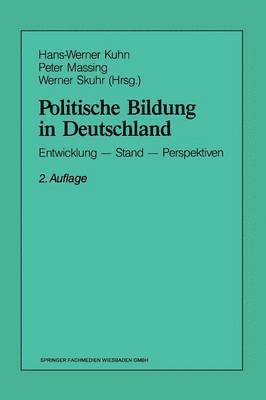 Hans-Werner Kuhn - Politische Bildung in Deutschland, Häftad
