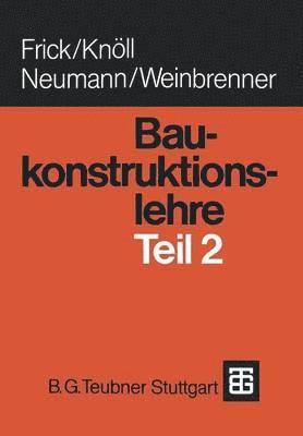 O. Frick, Kerstin Knöll - Baukonstruktionslehre, Häftad