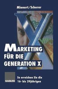 bokomslag Marketing für die Generation X