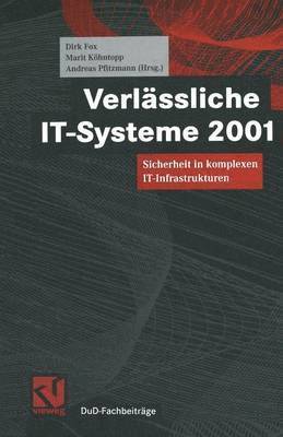 Dirk Fox, Marit Köhntopp, Andreas Pfitzmann, Marit Köhntopp - Verlässliche IT-Systeme 2001, Häftad