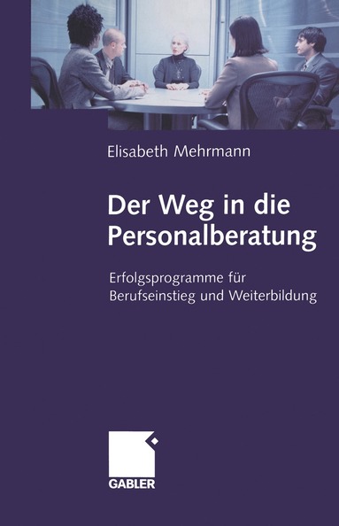 bokomslag Der Weg in die Personalberatung