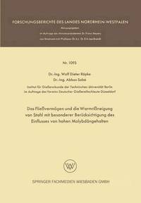 bokomslag Das Flievermgen und die Warmrineigung von Stahl mit besonderer Bercksichtigung des Einflusses von hohen Molybdngehalten