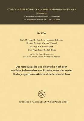 bokomslag Das metallurgische und elektrische Verhalten von Koks, insbesondere von Erzkoks, unter den realen Bedingungen des elektrischen Niederschachtofens