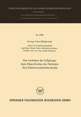 bokomslag Das Verhalten der Fugnger beim berschreiten der Fahrbahn Eine faktorenanalytische Studie