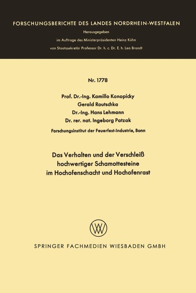 Kamillo Konopicky - Das Verhalten und der Verschleiß hochwertiger Schamottesteine im Hochofenschacht und Hochofenrast, Häftad