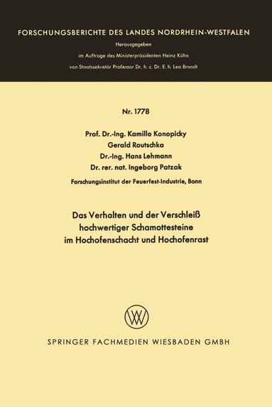 bokomslag Das Verhalten und der Verschlei hochwertiger Schamottesteine im Hochofenschacht und Hochofenrast