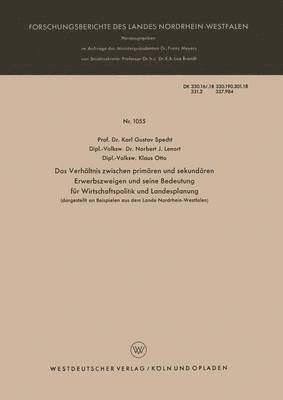 bokomslag Das Verhältnis zwischen primären und sekundären Erwerbszweigen und seine Bedeutung für Wirtschaftspolitik und Landesplanung