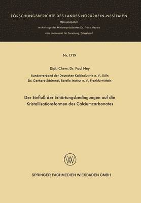 bokomslag Der Einflu der Erhrtungsbedingungen auf die Kristallisationsformen des Calciumcarbonates