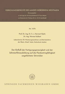 bokomslag Der Einflu der Fertigungsgenauigkeit und der Schmierfilmausbildung auf die Flankentragfhigkeit ungehrteter Stirnrder