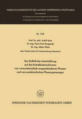 Der Einfluß der Unterkühlung auf die Kristallisationsformen von voreutektoidisch ausgeschiedenen Phasen und von eutektoidischen Phasengemengen