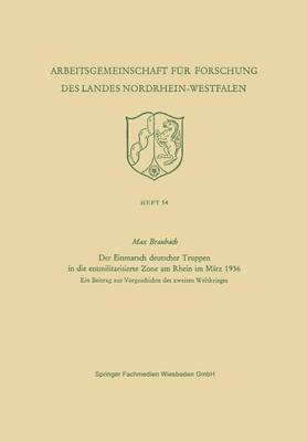 bokomslag Der Einmarsch Deutscher Truppen in Die Entmilitarisierte Zone Am Rhein Im März 1936: Ein Beitrag Zur Vorgeschichte Des Zweiten Weltkrieges