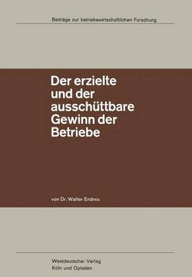 Der erzielte und der ausschüttbare Gewinn der Betriebe 1