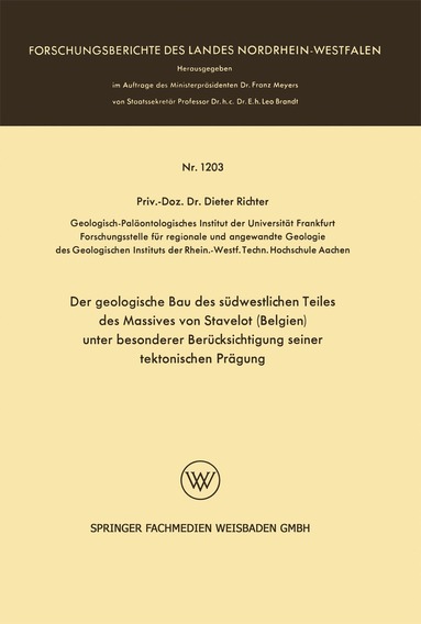 Dieter Richter - Der geologische Bau des südwestlichen Teiles des Massives von Stavelot (Belgien) unter besonderer Berücksichtigung seiner tektonischen Prägung, Häftad