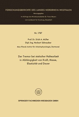 bokomslag Tremor bei statischer Haltearbeit in Abhängigkeit von Kraft, Masse, Elastizität und Dauer