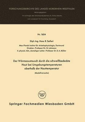 bokomslag Der Wrmeaustausch durch die schweibedeckte Haut bei Umgebungstemperaturen oberhalb der Hauttemperatur