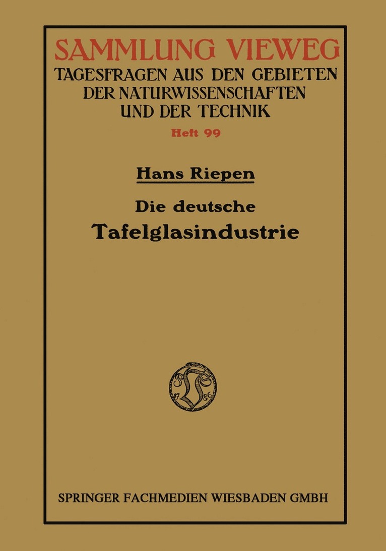 Hans Riepen - Die deutsche Tafelglasindustrie, Häftad
