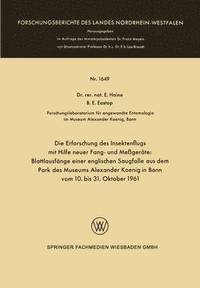 bokomslag Die Erforschung des Insektenflugs mit Hilfe neuer Fang- und Messgerate: Blattlausfange einer englischen Saugfalle aus dem Park des Museums Alexander Koenig in Bonn vom 10. bis 31. Oktober 1961