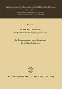 bokomslag Die Erholungsdauer nach Hitzearbeit als Maß der Belastung
