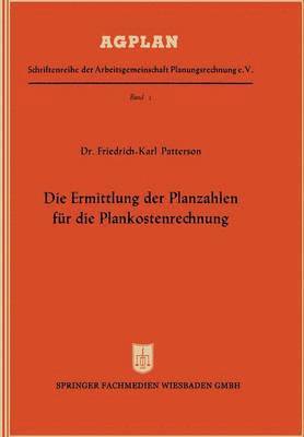 bokomslag Die Ermittlung der Planzahlen fr die Plankostenrechnung