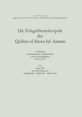 bokomslag Die Felsgräbernekropole Der Qubbet El Hawa Bei Assuan: II. Abteilung Die Althieratischen Topfaufschriften Aus Den Grabungsjähren 1972 Und 1973