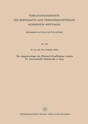 bokomslag Die Integrieranlage des Rheinisch-Westflischen Instituts fr Instrumentelle Mathematik in Bonn