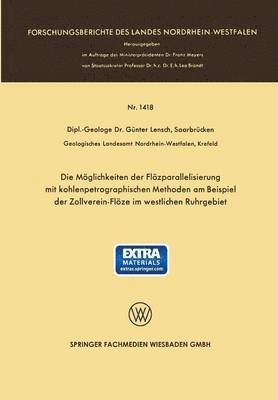 bokomslag Die Mglichkeiten der Flzparallelisierung mit kohlenpetrographischen Methoden am Beispiel der Zollverein-Flze im westlichen Ruhrgebiet