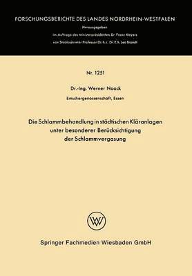 bokomslag Die Schlammbehandlung in stdtischen Klranlagen unter besonderer Bercksichtigung der Schlammvergasung