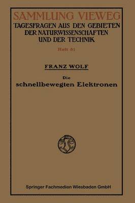 bokomslag Die schnellbewegten Elektronen